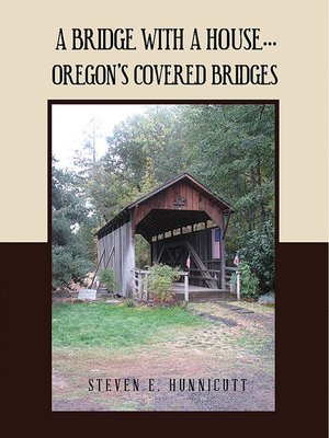 cover image of A Bridge With A House.. Oregon's Covered Bridges